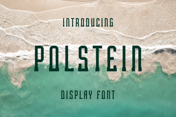 Polstein Display Font for Stronger Campaigns